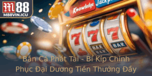 Ban Ca Phat Tai Bi Kip Chinh Phuc Ai Duong Tien Thuong Ay Thach Thuc 1