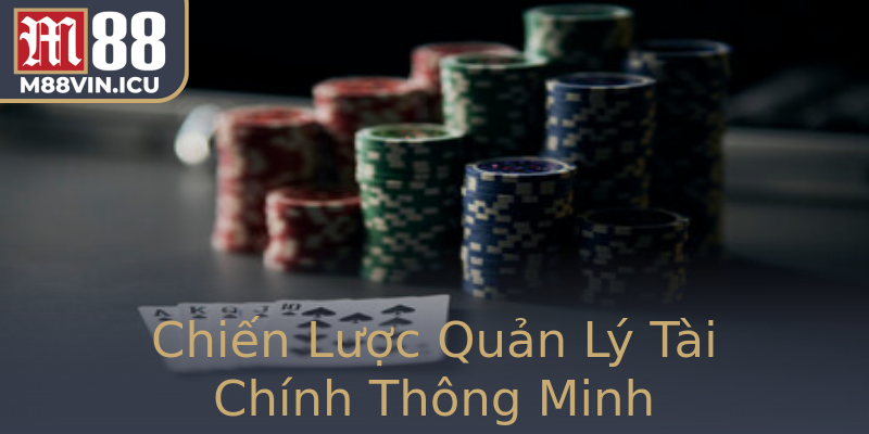 Chiến Lược Quản Lý Tài Chính Thông Minh